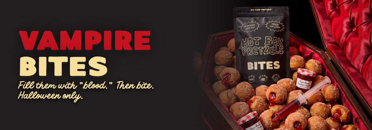 Vampire Bites: cinnamon sugar bites you fill with strawberry jelly "blood". Halloween only.